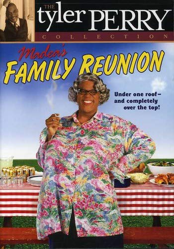 Tyler Perry's Madea's Family Reunion: The Play