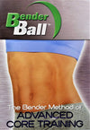 The Bender Method of Advanced Core Training Dvd! Bender Ball